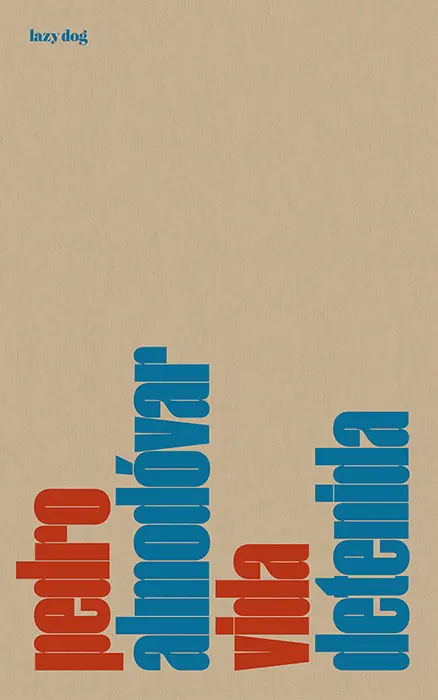 “Vida detenida” di Pedro Almodóvar e Simone Azzoni