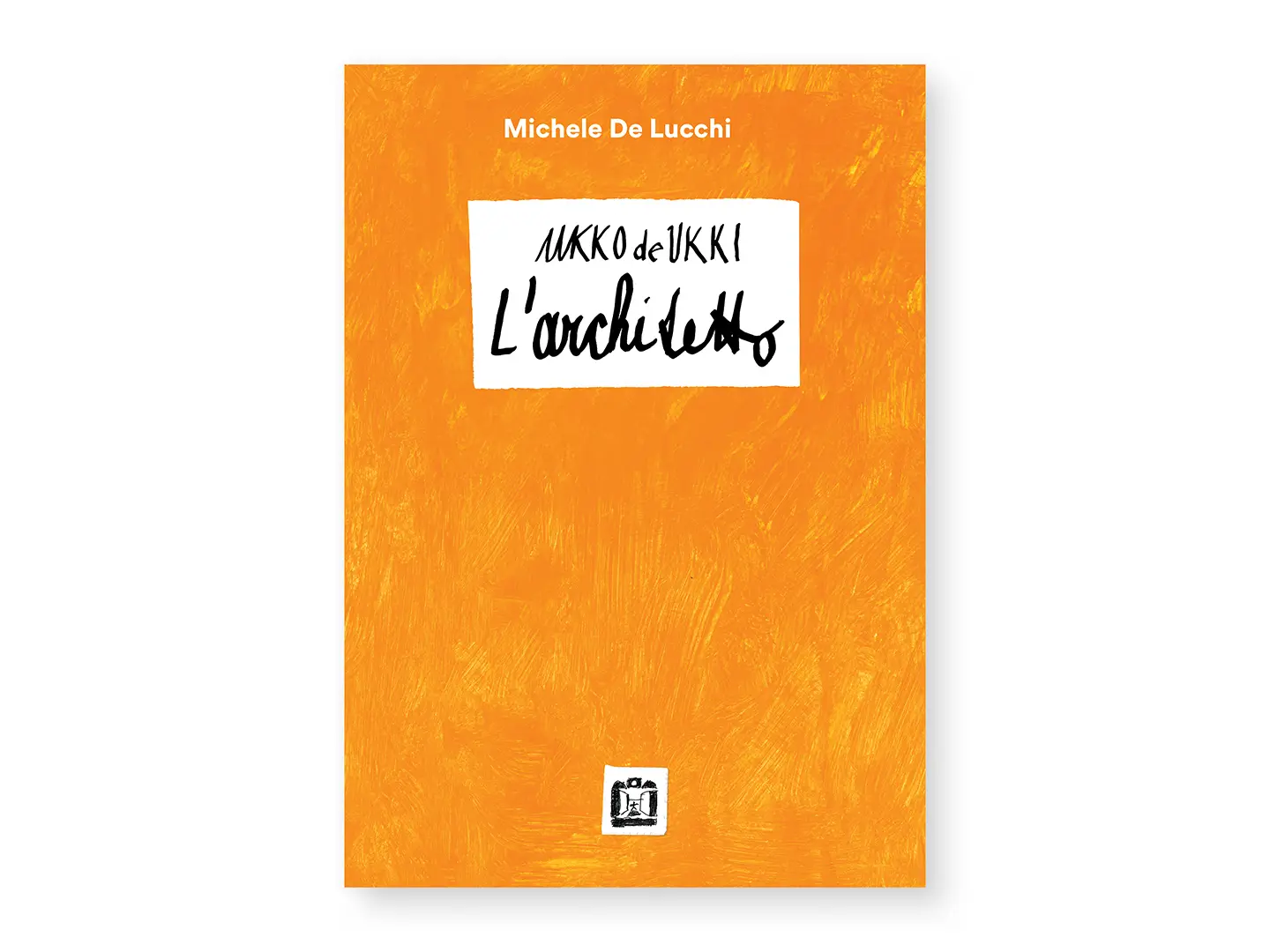 Ukko de Ukki. L'Architetto di Michele De Lucchi, Corraini 