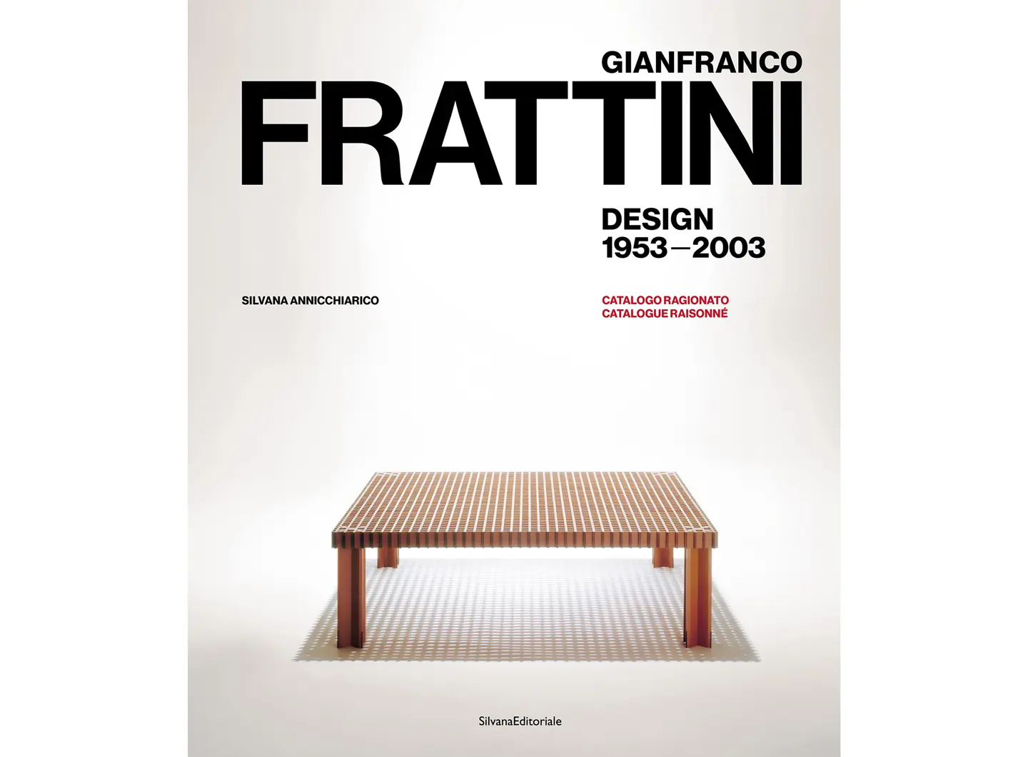 Gianfranco Frattini a cura di Silvana Annicchiarico, Silvana Editoriale
